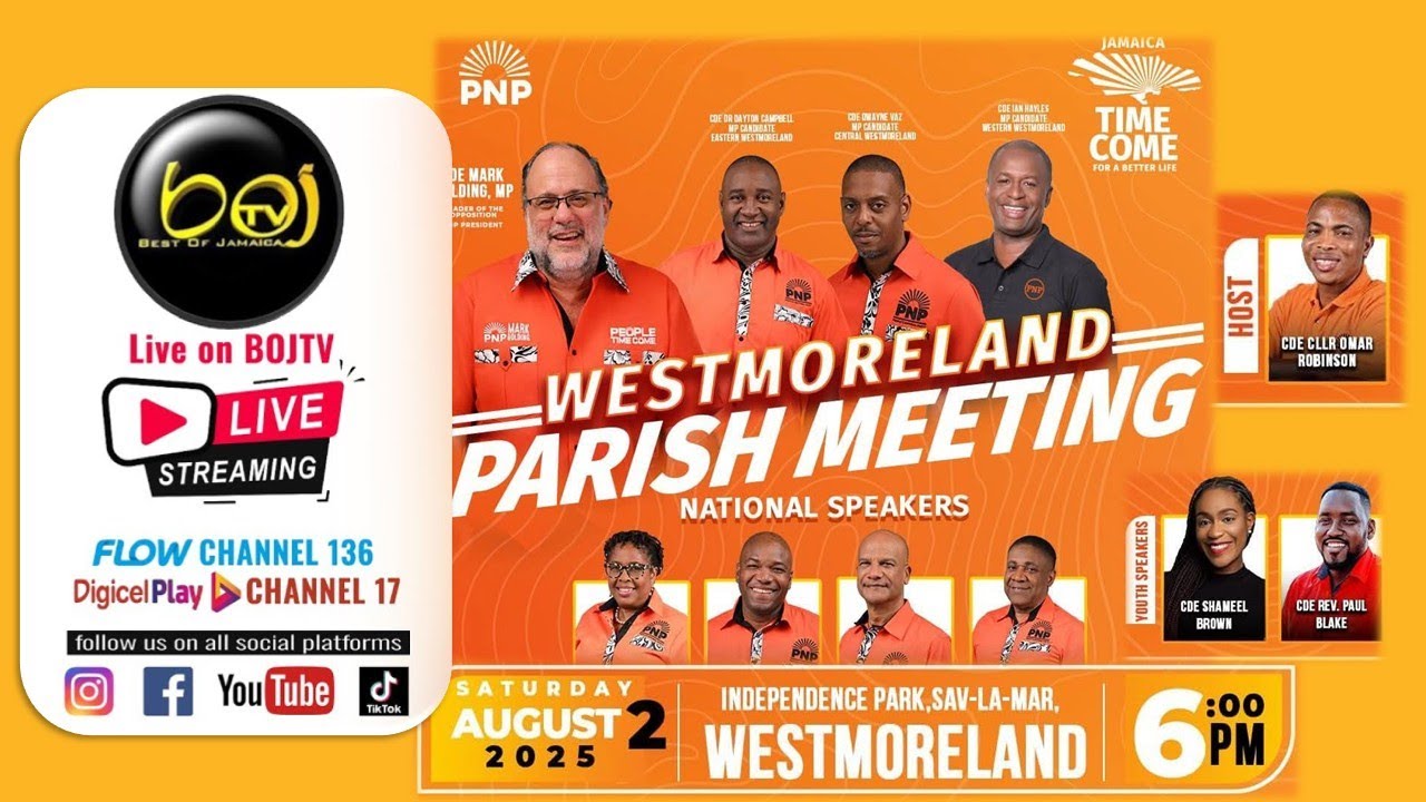 PNP Westmoreland Parish Meeting | Independence Park. Sav-La-Mar | 6pm Saturday | August 2, 2025