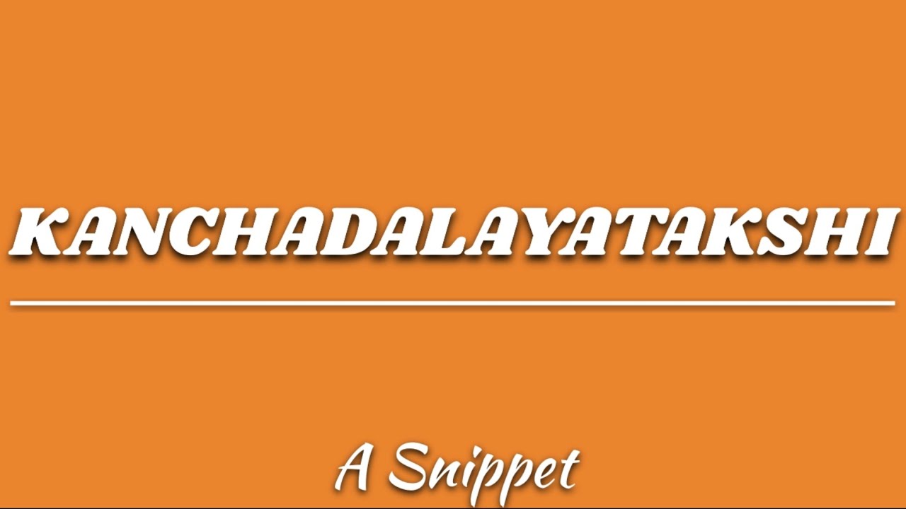 Kanchadalayatakshi | Kamala Manohari | Muthuswami Dikshitar