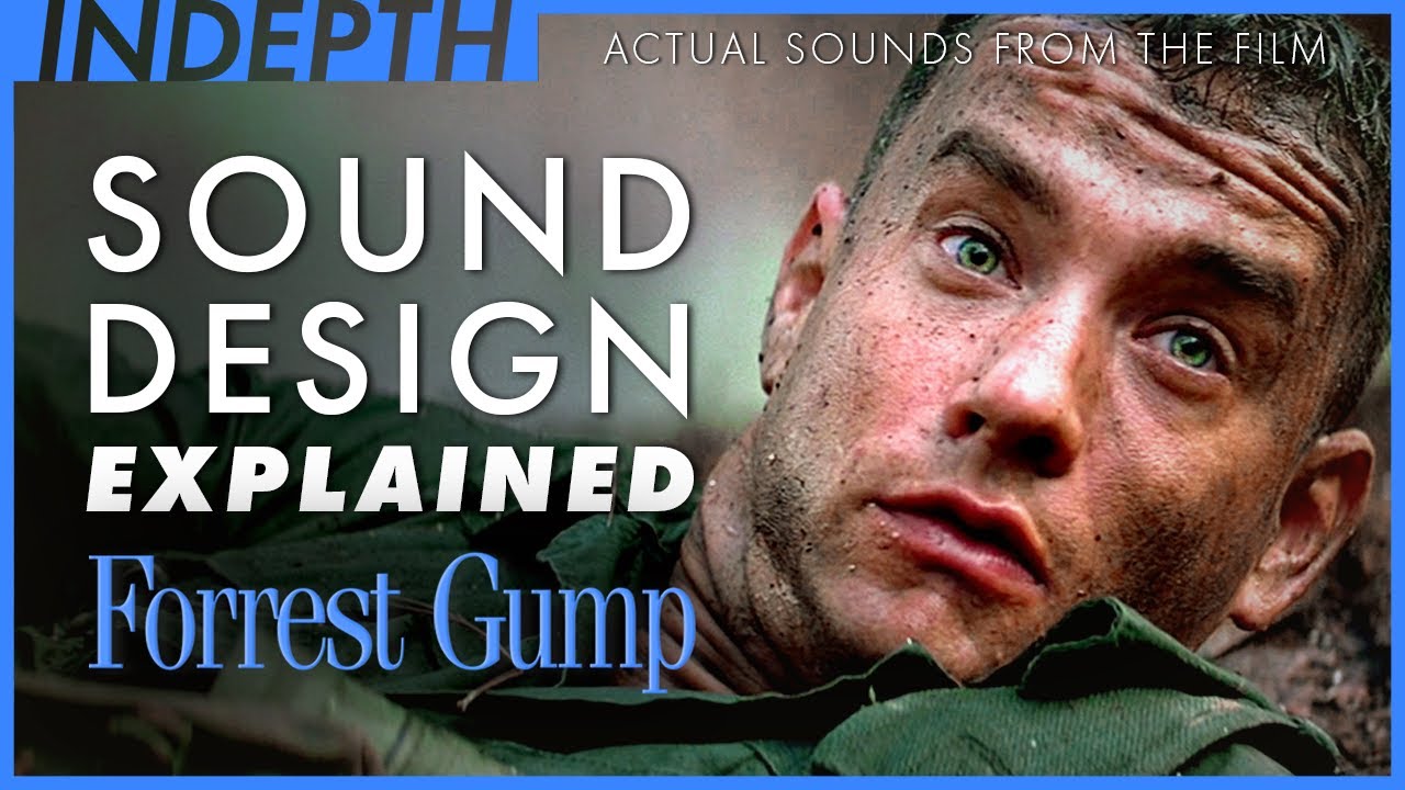 Forrest Gump sound design explained