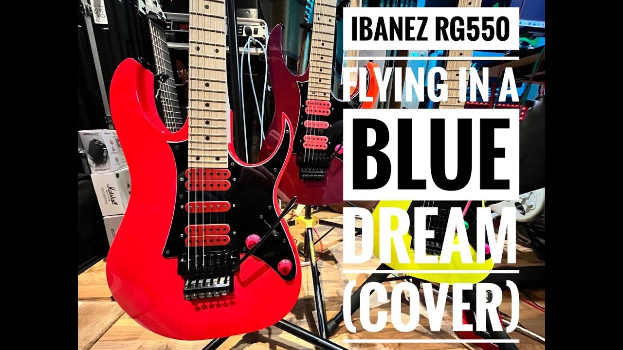 Ibanez RG550 Road Flare Red 'Flying in a Blue Dream' (Cover)
