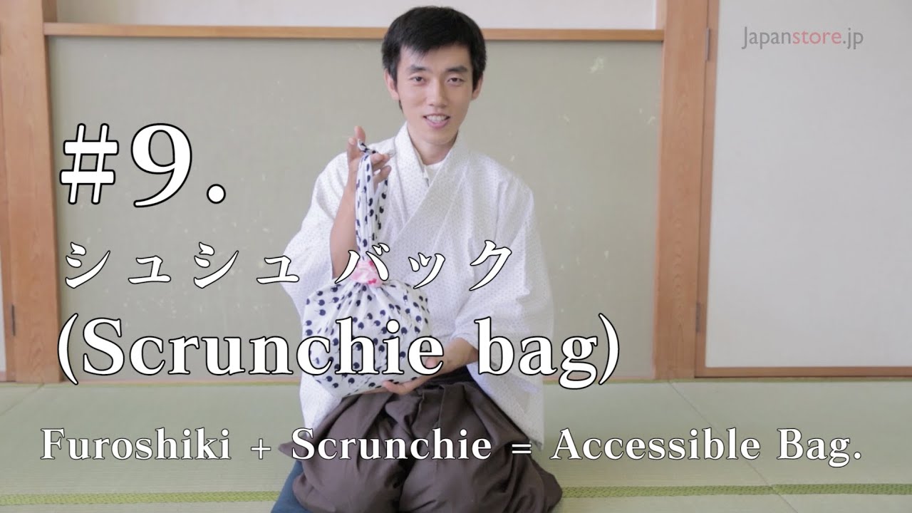 How to Wrap Furoshiki #9 シュシュバック Scrunchie Bag