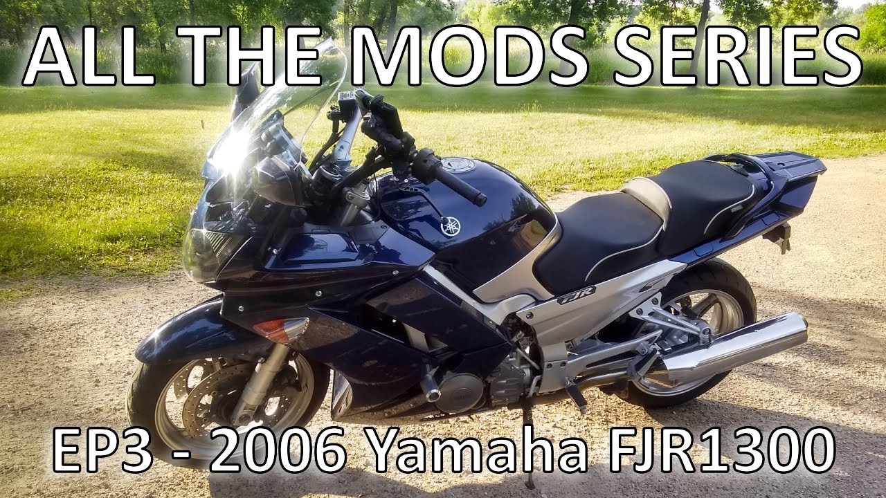 ALL THE MODS - EP 3 - 2006 Yamaha FJR1300
