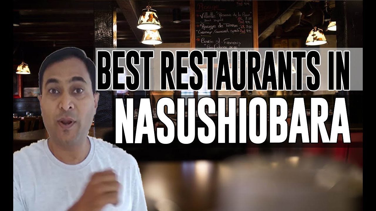 Best Restaurants and Places to Eat in Nasushiobara , Japan