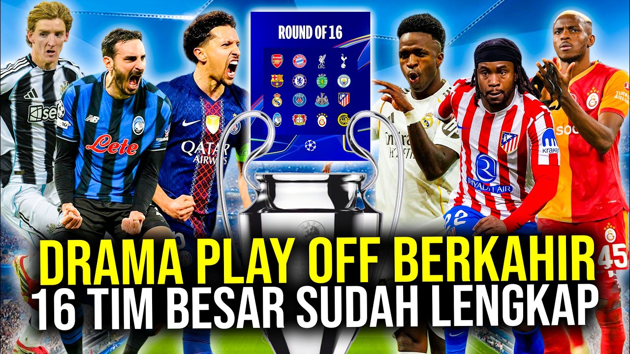 MADRID PSG LOLOS JUVENTUS DIJEGAL WAKIL TURKI! DAFTAR LENGKAP TIM YANG LOLOS KE BABAK 16 BESAR UCL