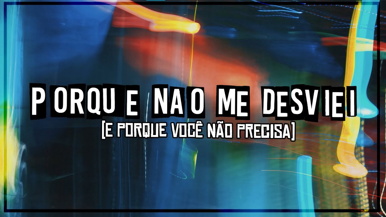 PORQUE NÃO ME DESVIEI [SUBICAST]