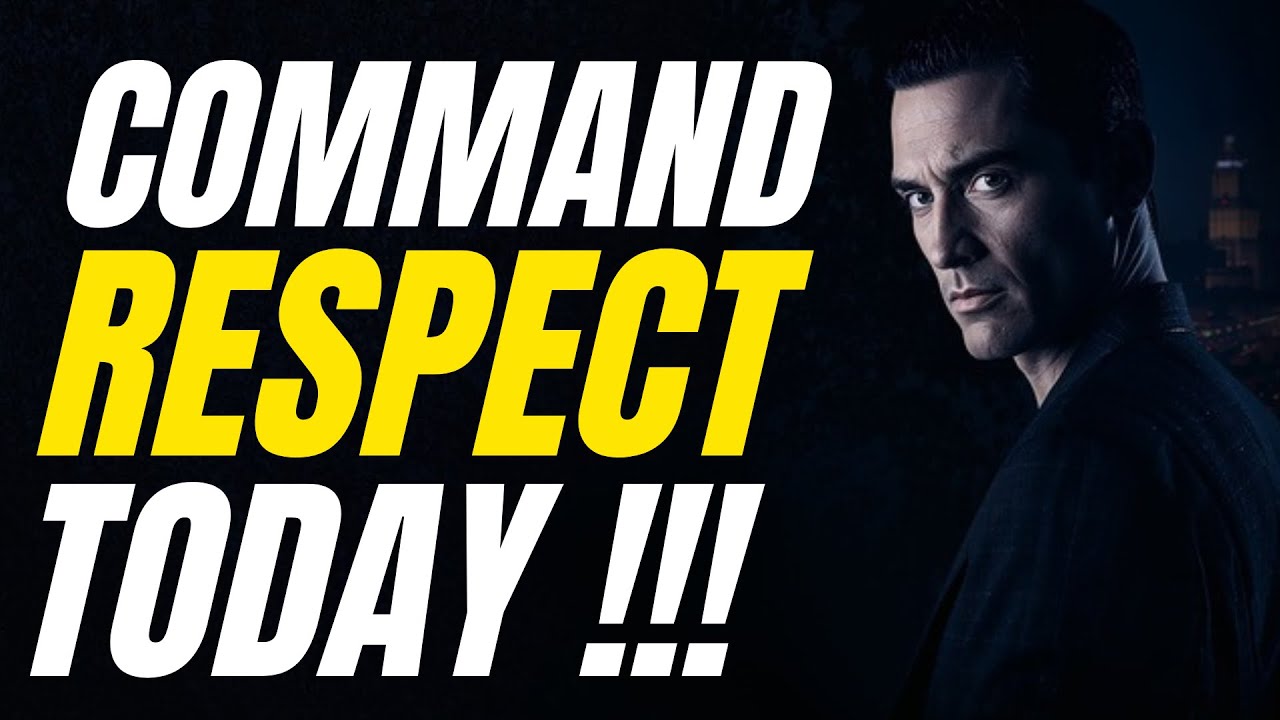 Build a Life That Commands Respect (Without Saying a Word)