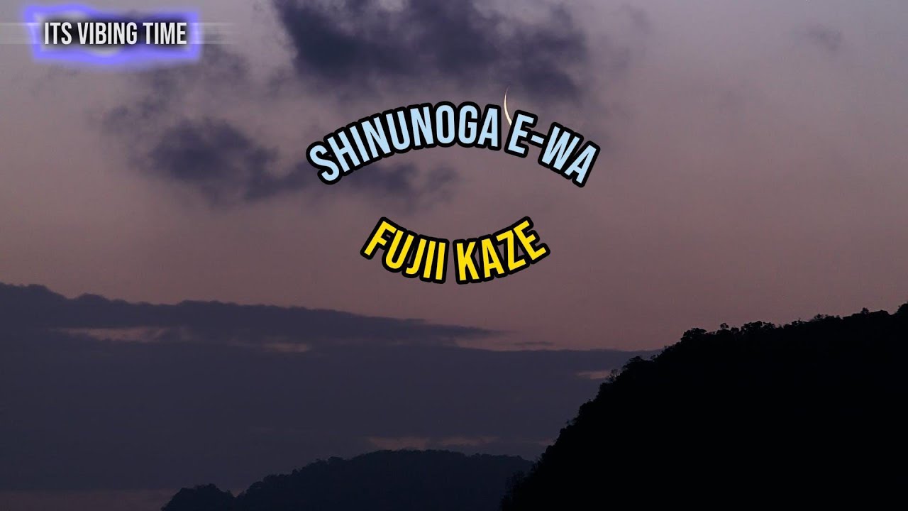 Fujii Kaze - Shinunoga E-Wa Lyrics