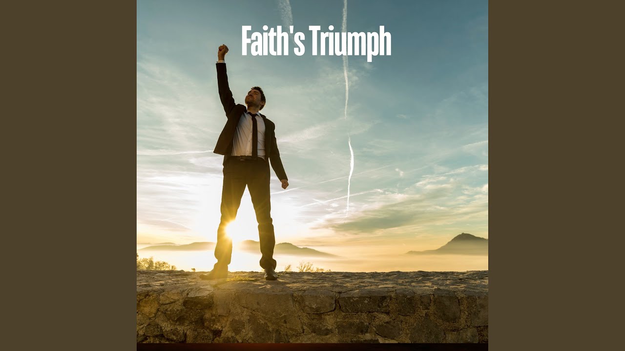 Faith's Triumph