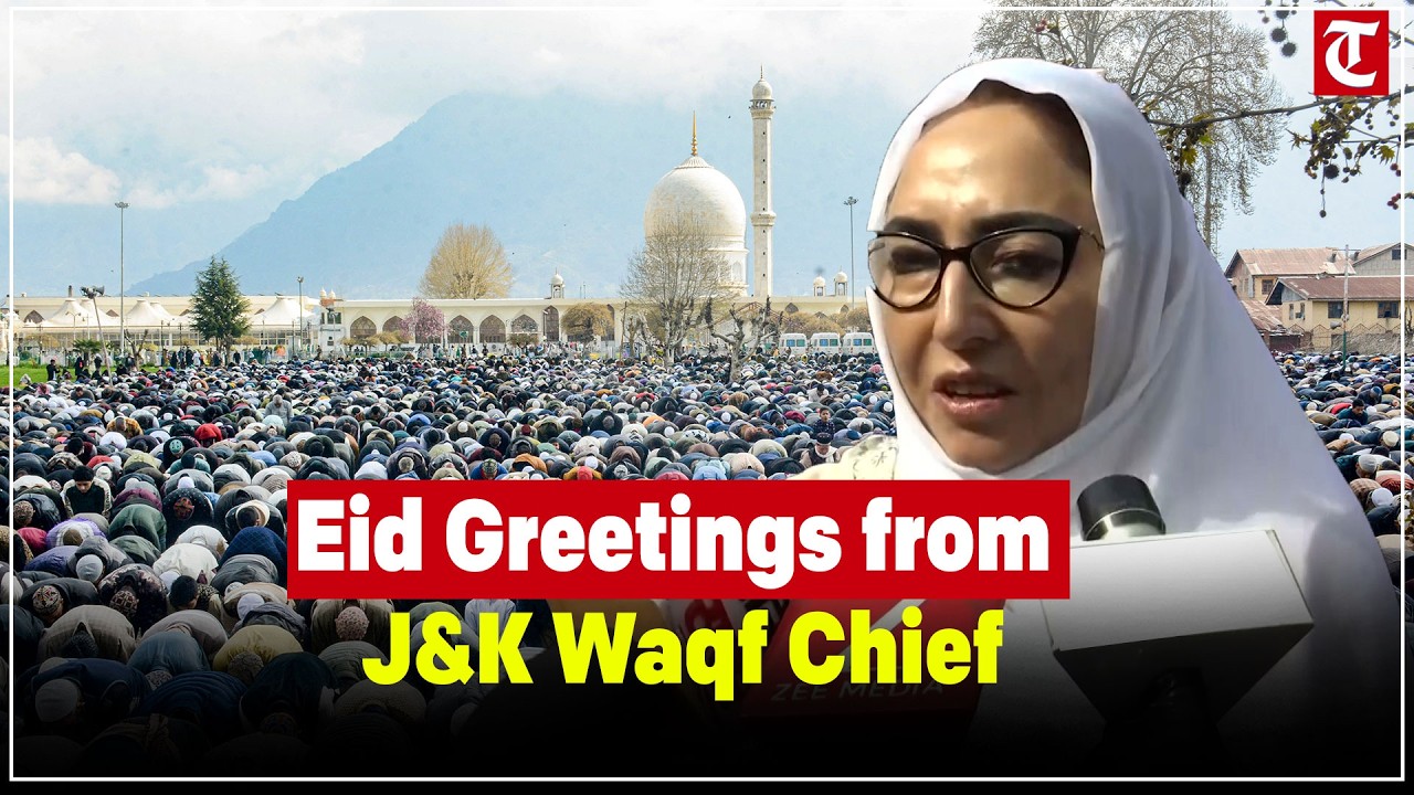 J&K Waqf Board Chief Syed Darakhshan Andrabi Extends Eid-Ul-Fitr 2026 Greetings to Muslim Ummah