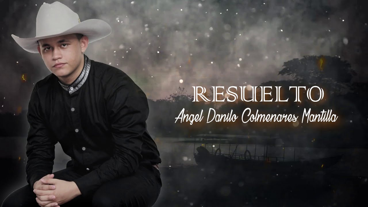 Resuelto - Angel Danilo (Video Lirics)