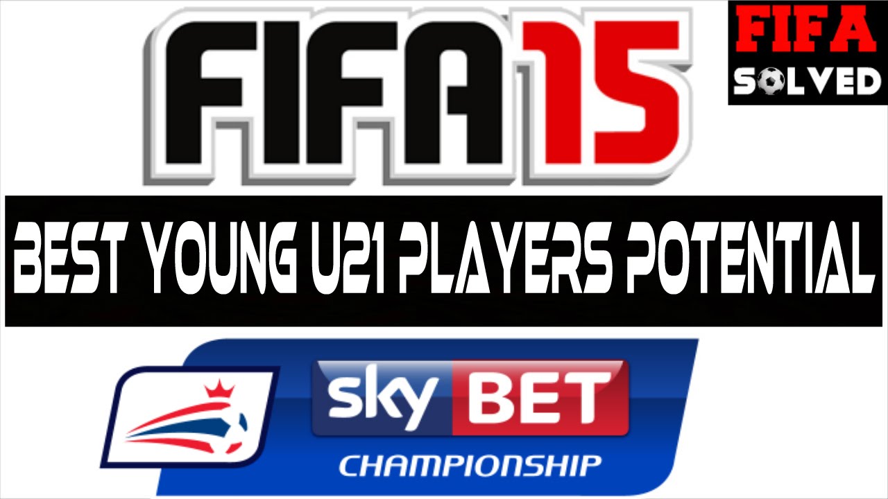 FIFA 15 Best Young U21 SkyBet Championship Players Potential