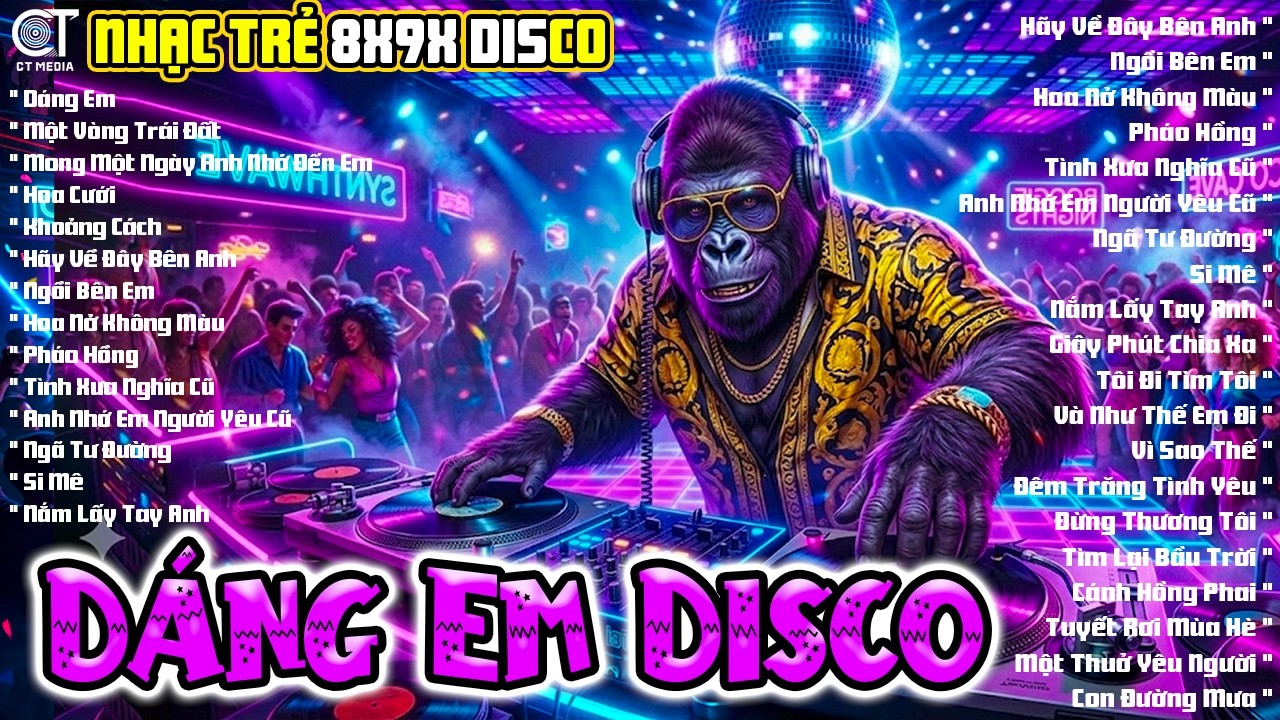 LK Nhạc Sàn DJ Disco Huyền Thoại Một Thời Vang Bóng - Album Nhạc Hoa Lời Việt Nhạc Sàn Cực Sôi Động