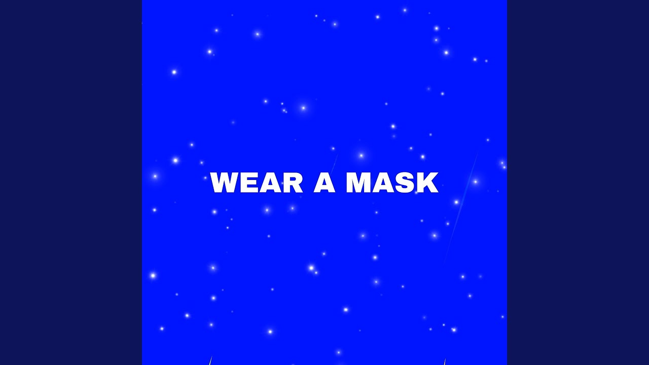 Wear A Mask