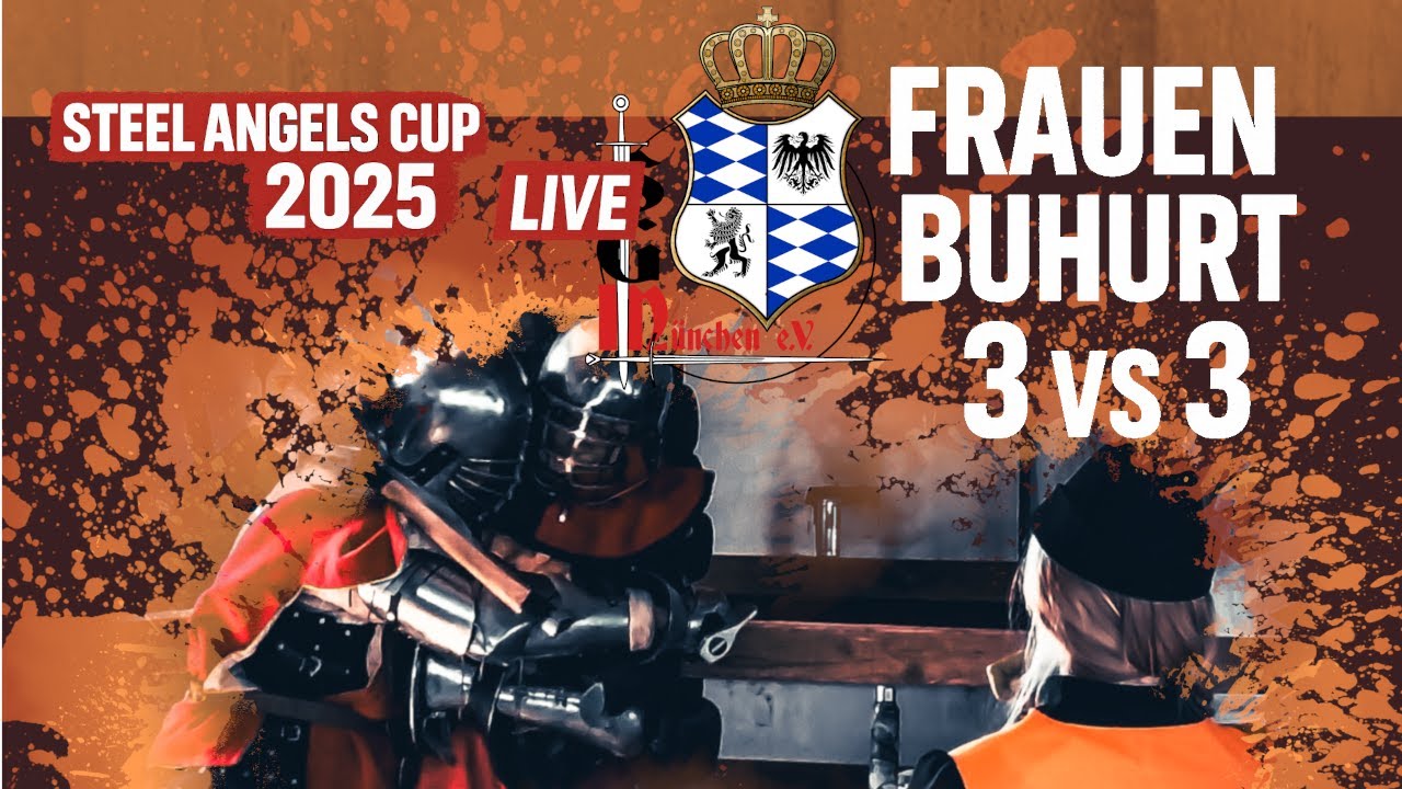 Steel Angels Cup 2025 | Frauen Duell &  Buhurt 3 vs 3 Live aus Markt Indersdorf