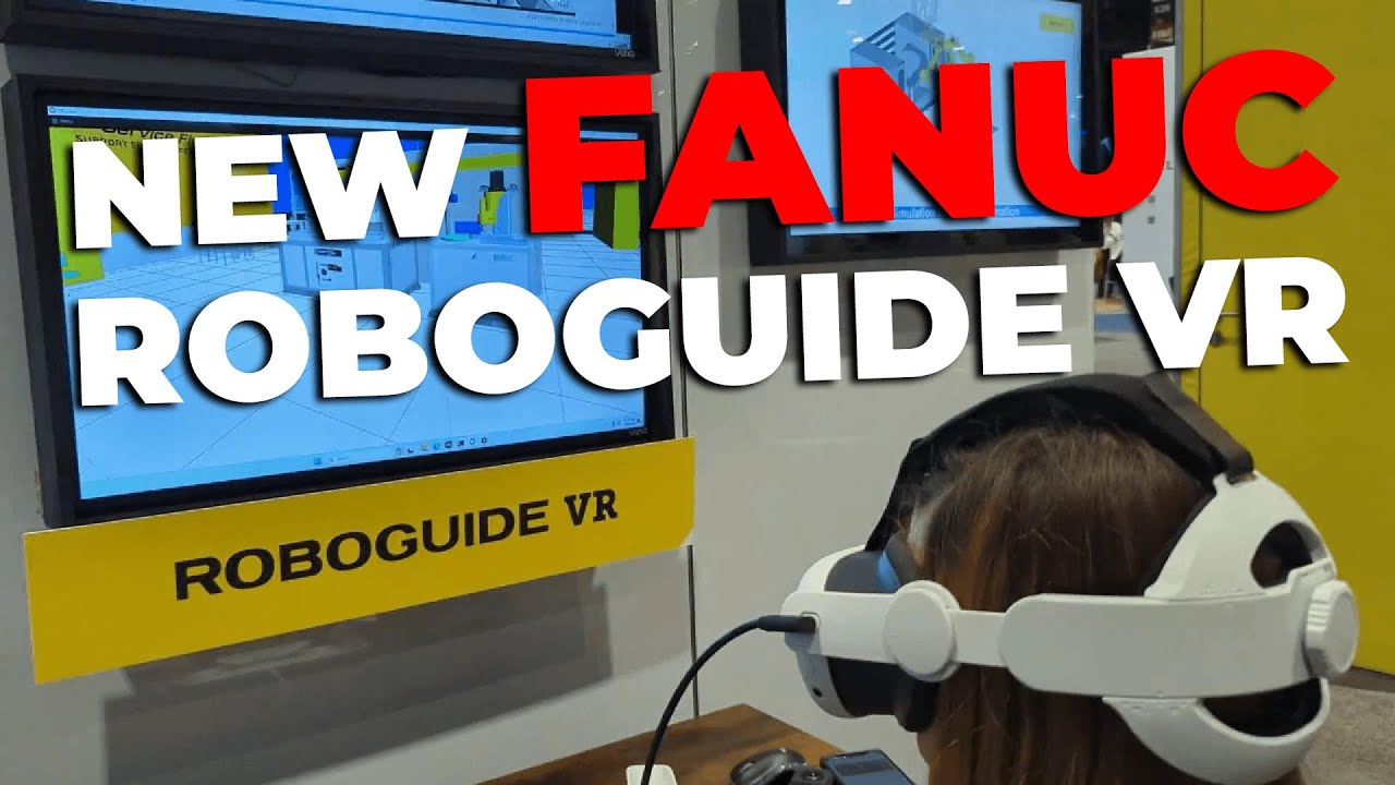 Checking Out FANUC's New and Unreleased Roboguide VR Prototype