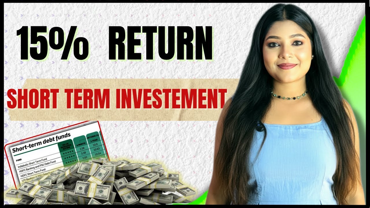 Short term investments with high returns