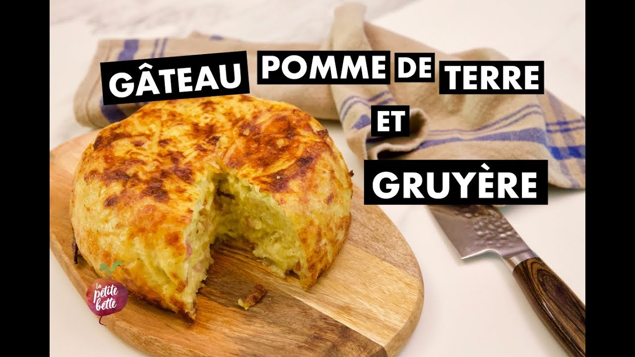 GÂTEAU DE POMME DE TERRE ET GRUYÈRE 🧀🥔 Gratin parfait La petite bette