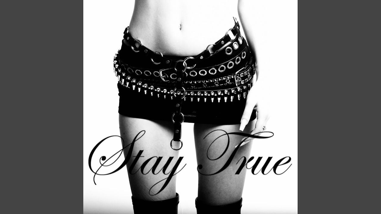 Stay True