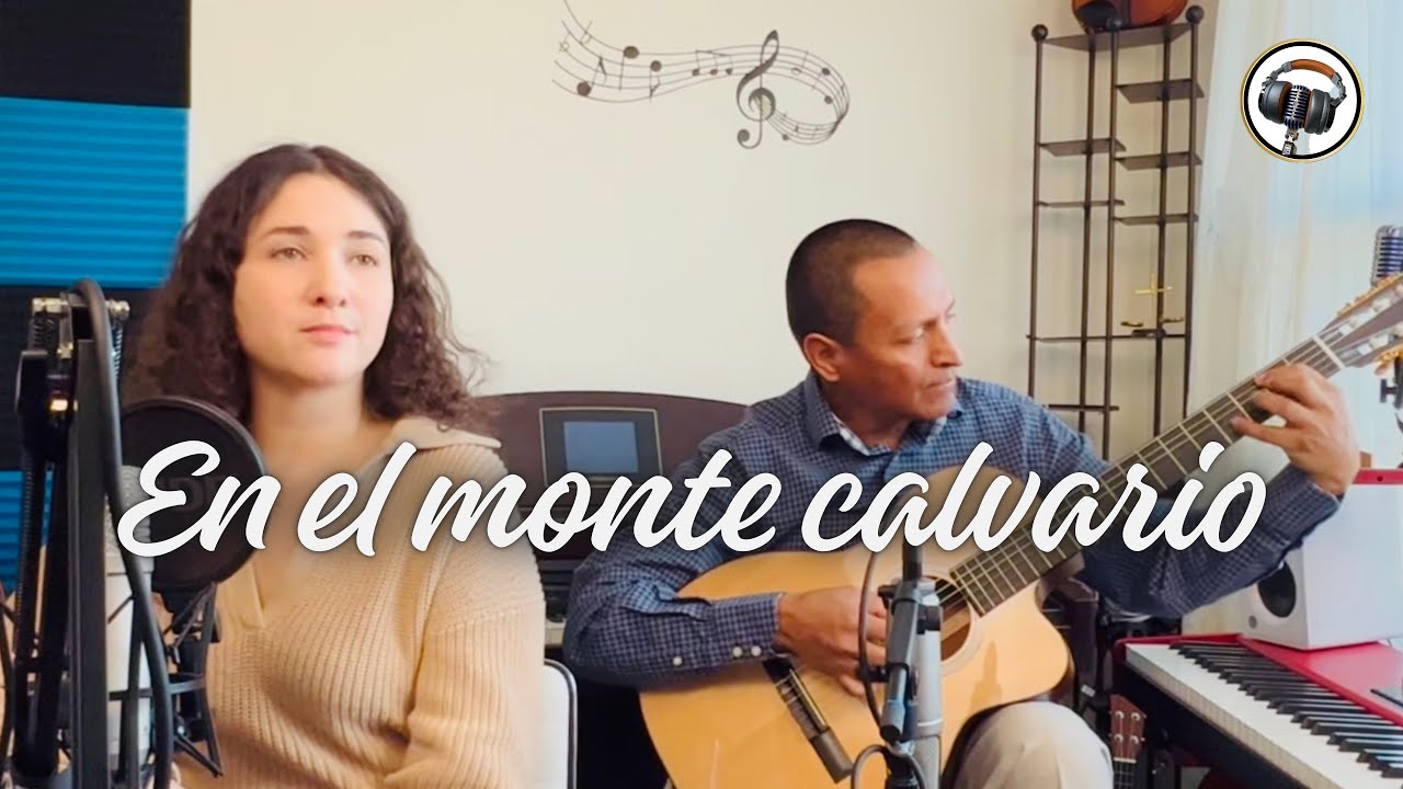 Jessica Gonzalez - En El Monte Calvario * Ernesto Alvarez #musica #guitarra