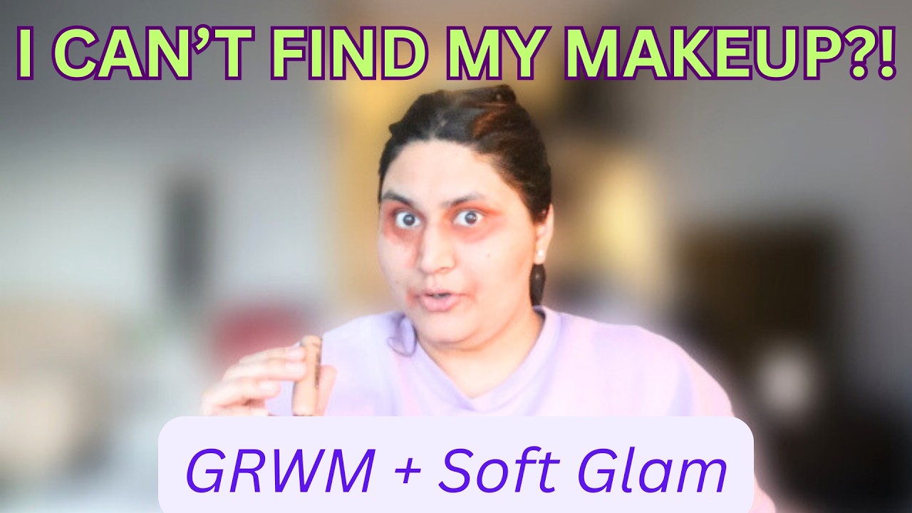 Soft Glam GRWM + Things didn't go as planned?!!