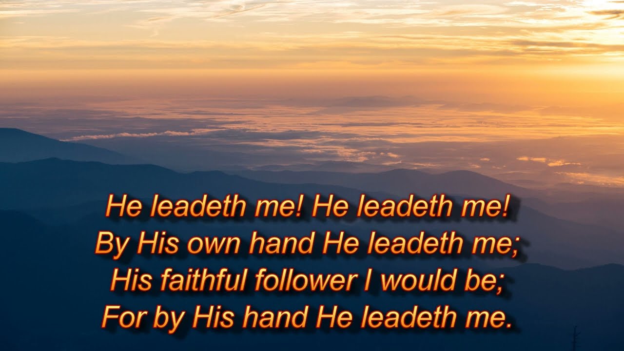 He leadeth me! O blessed thought!  (Lyrics Only)