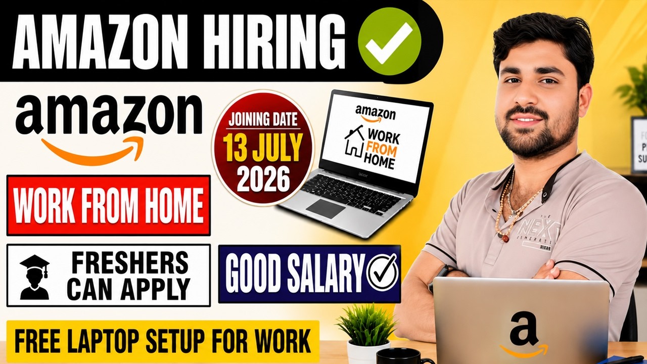 Amazon Work from Home Job🔥For July 2026 | 12th Pass, Freshers Can Apply | Amazon Remote jobs 2026