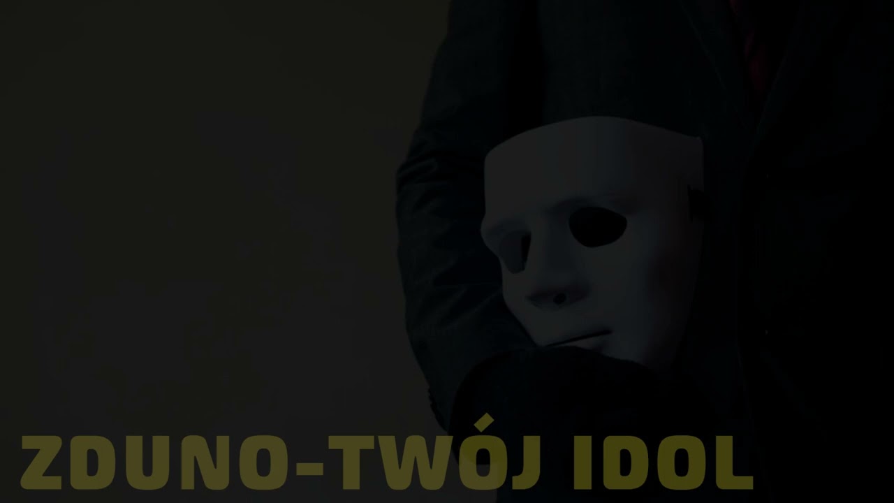 ZDUNO - TWÓJ IDOL