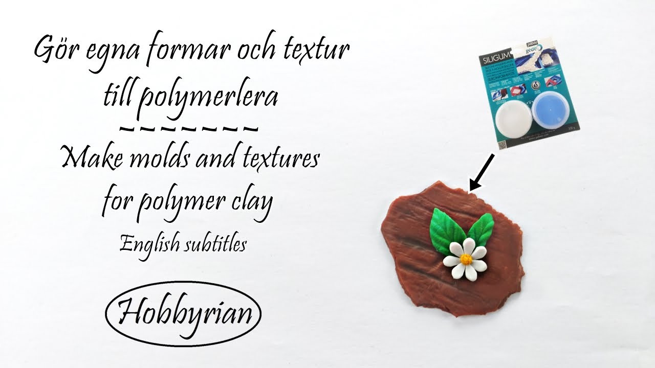 Gör egna formar till polymerlera - Make molds for polymer clay