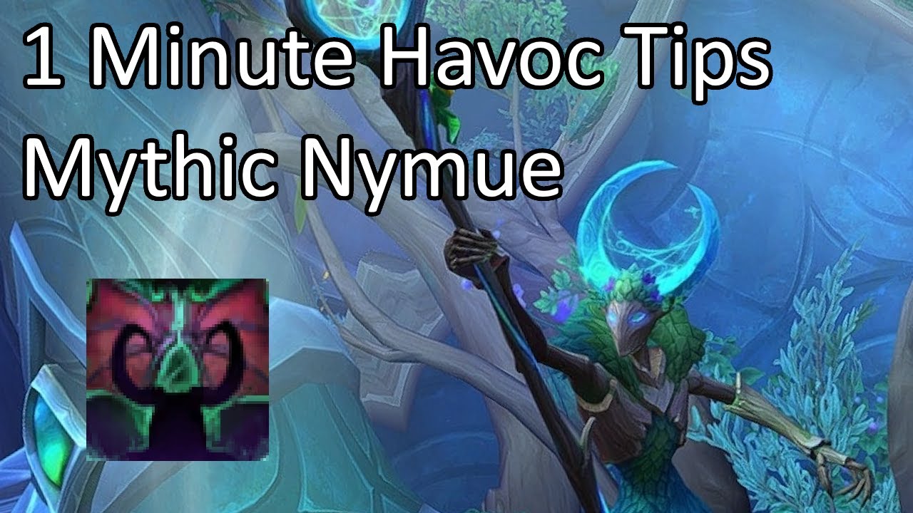 How to Maximize your DPS on Mythic Nymue as a Havoc Demon Hunter