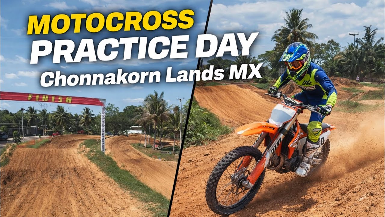 Motocross Practice Day in Thailand | Chonnakorn Lands MX Track