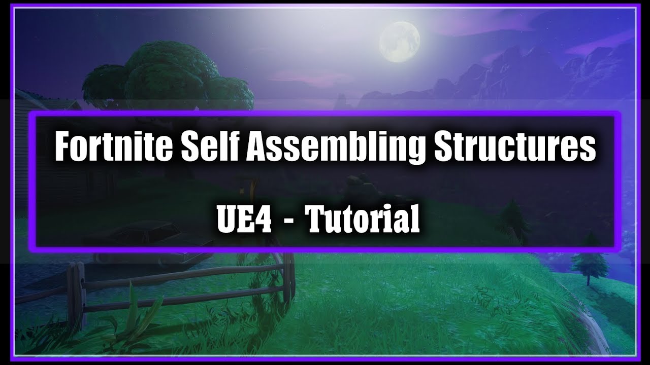 Fortnite Self Assembling Structures - [UE4 Tutorial]