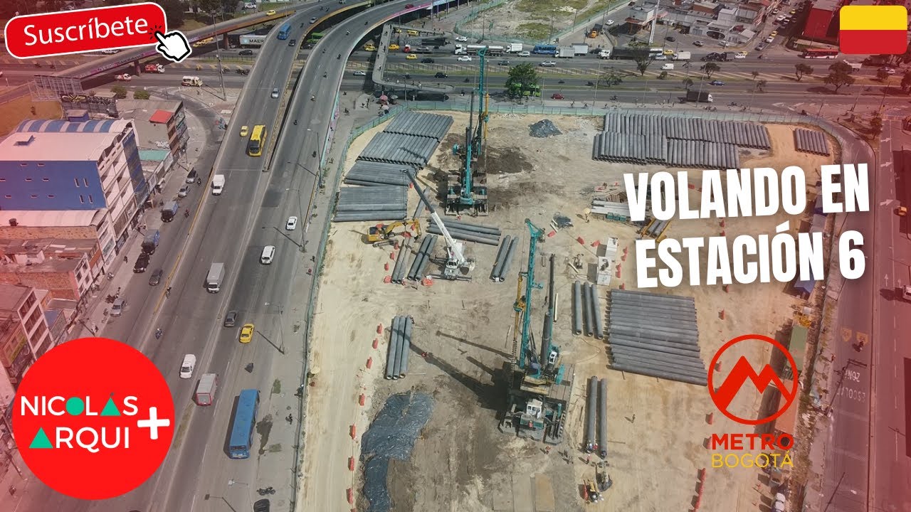 Volando en Drone en Construcción del Metro de Bogotá 🇨🇴 - Avance Estación 6 del metro - Feb 15