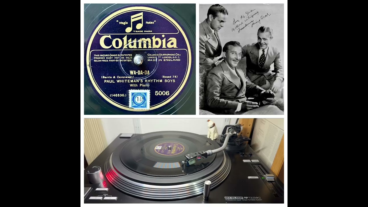 PAUL WHITEMAN'S RHYTHM BOYS: WA-DA-DA, NYC 25.05.1928 (Columbia UK 5006)