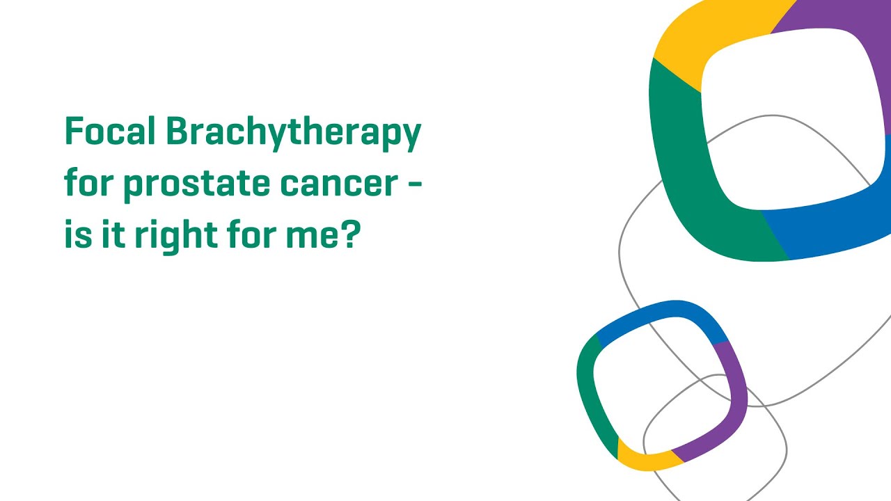 Focal brachytherapy for prostate cancer – is it right for me?