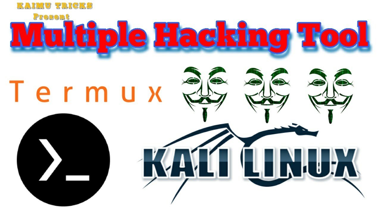 Multiple Termux Hacking Tool - Kaimu Tricks