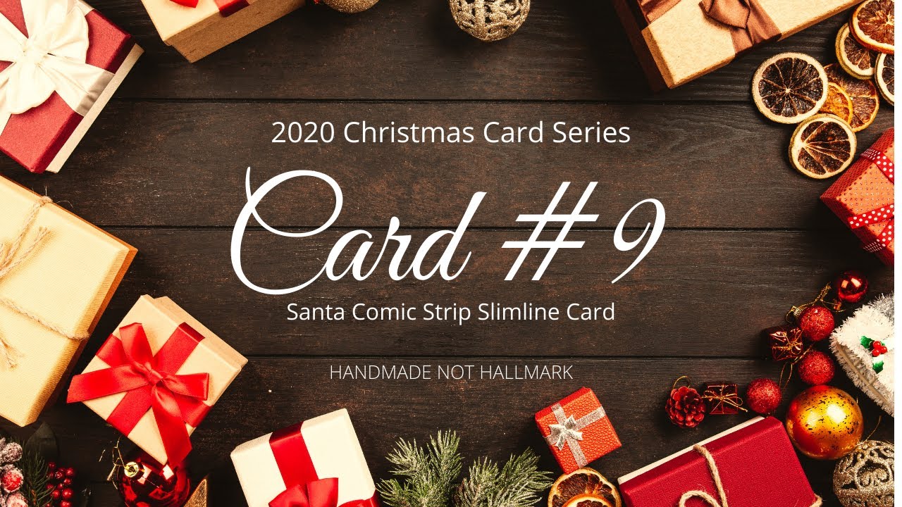 Christmas Card #9  - Santa Slimline Comic Strip Style Card