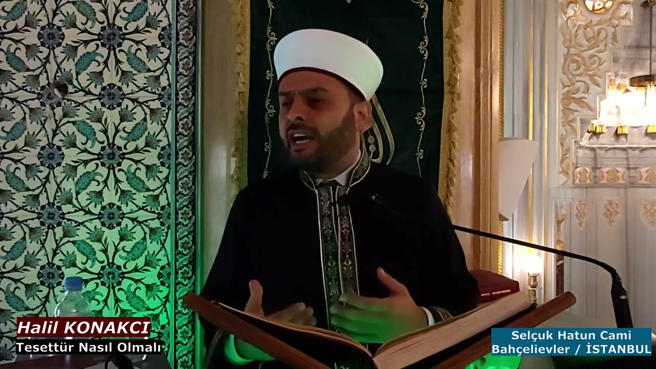 Tesett&uuml;r Nasıl Olmalı / Halil KONAKCI