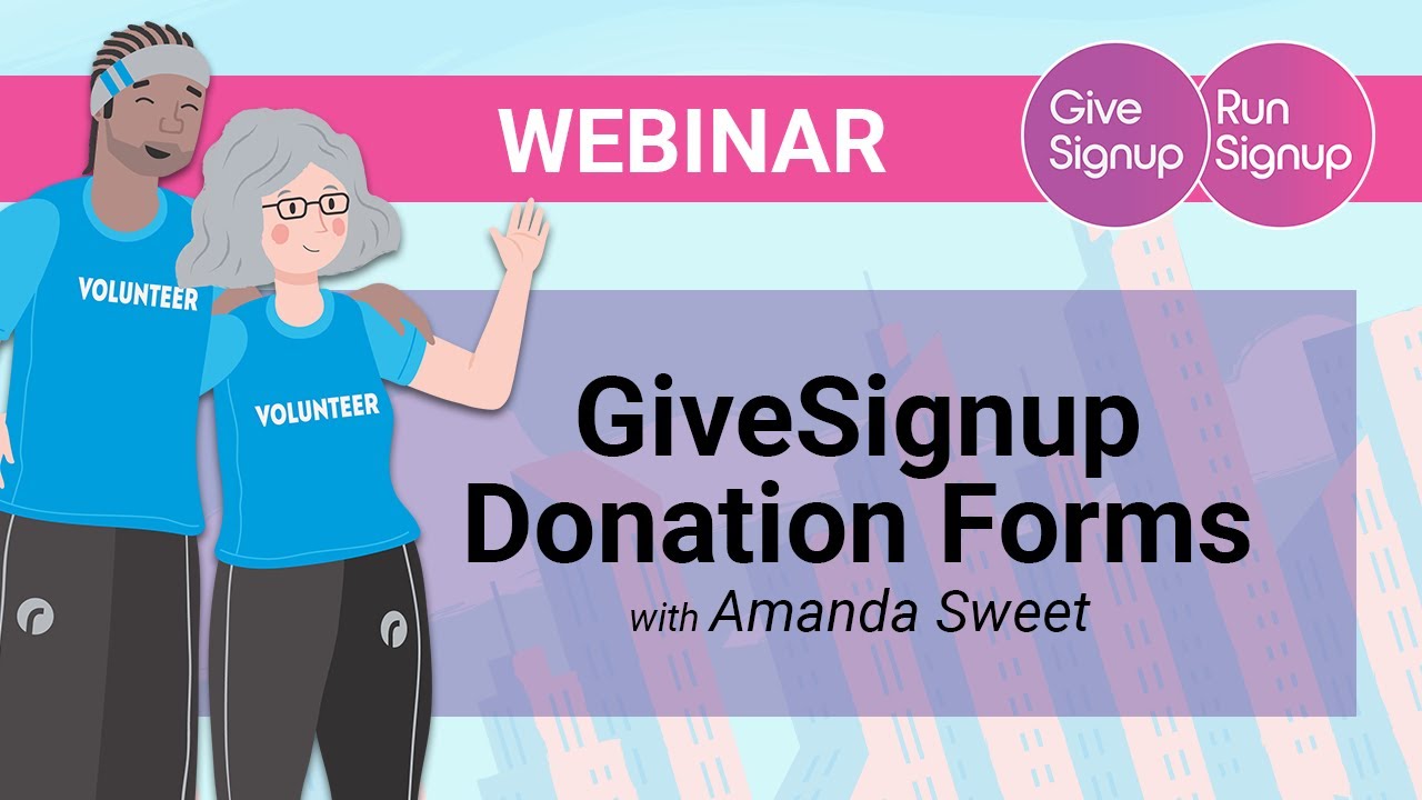 GiveSignup Webinar Series: Donation Forms