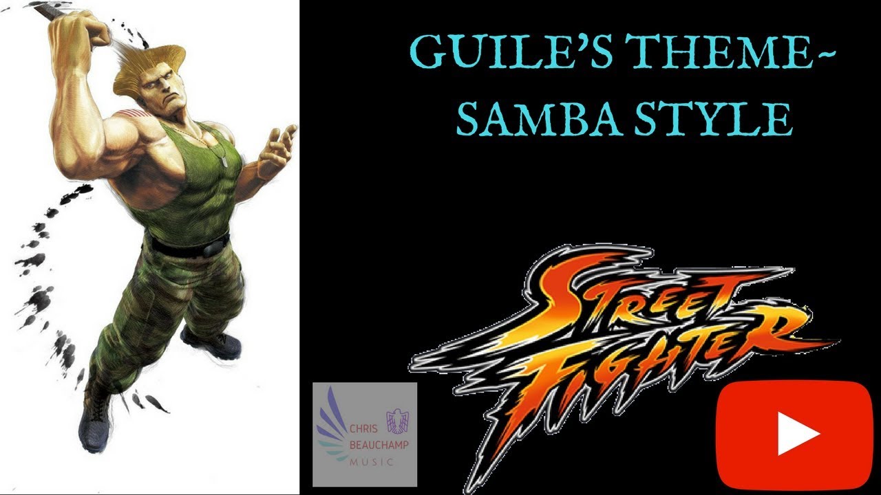 GUILE'S THEME SAMBA STYLE