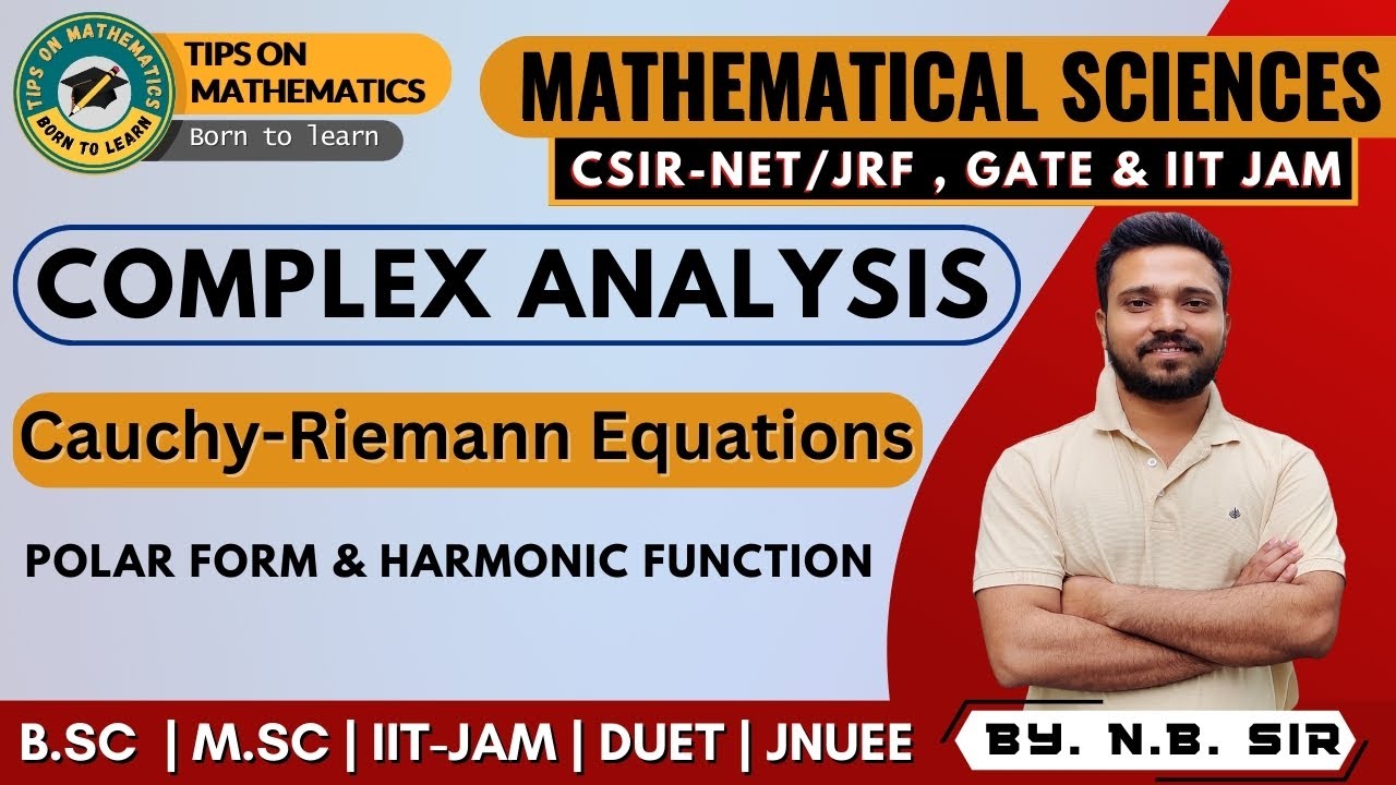 Lec.15 | Complex Analysis | CSIR-NET / JRF Mathematics | Cauchy-Riemann Equations polar form