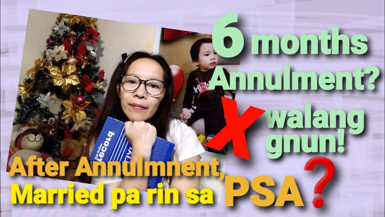 BAKIT MARRIED PA RIN ANG RECORD SA PSA KAHIT TAPOS NA ANG ANNULMENT. WALANG 6 MONTHS NA ANNULMENT.