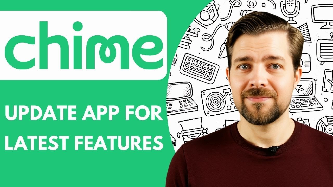 How To Update Your Chime App For The Latest Featur (2025)