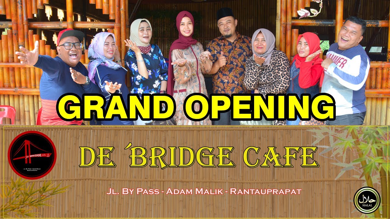 Grand Opening De'Bridge Cafe Rantauprapat || Sumarna Family