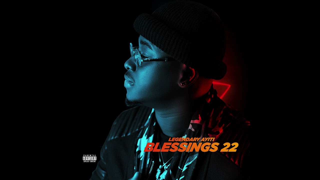Blessings 22 - Legendary -Ayiti ft. Mikaman [Official Music]
