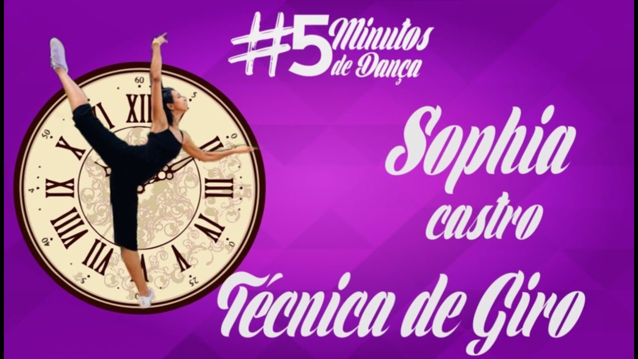 5 Minutos de Dança- Técnica de Giros