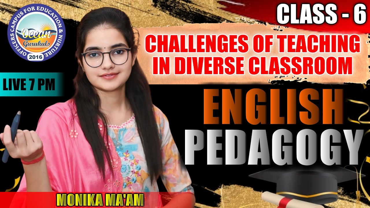 English Pedagogy | Challenges of Teaching in Diverse Classroom | Pedagogy for All Teaching Exam