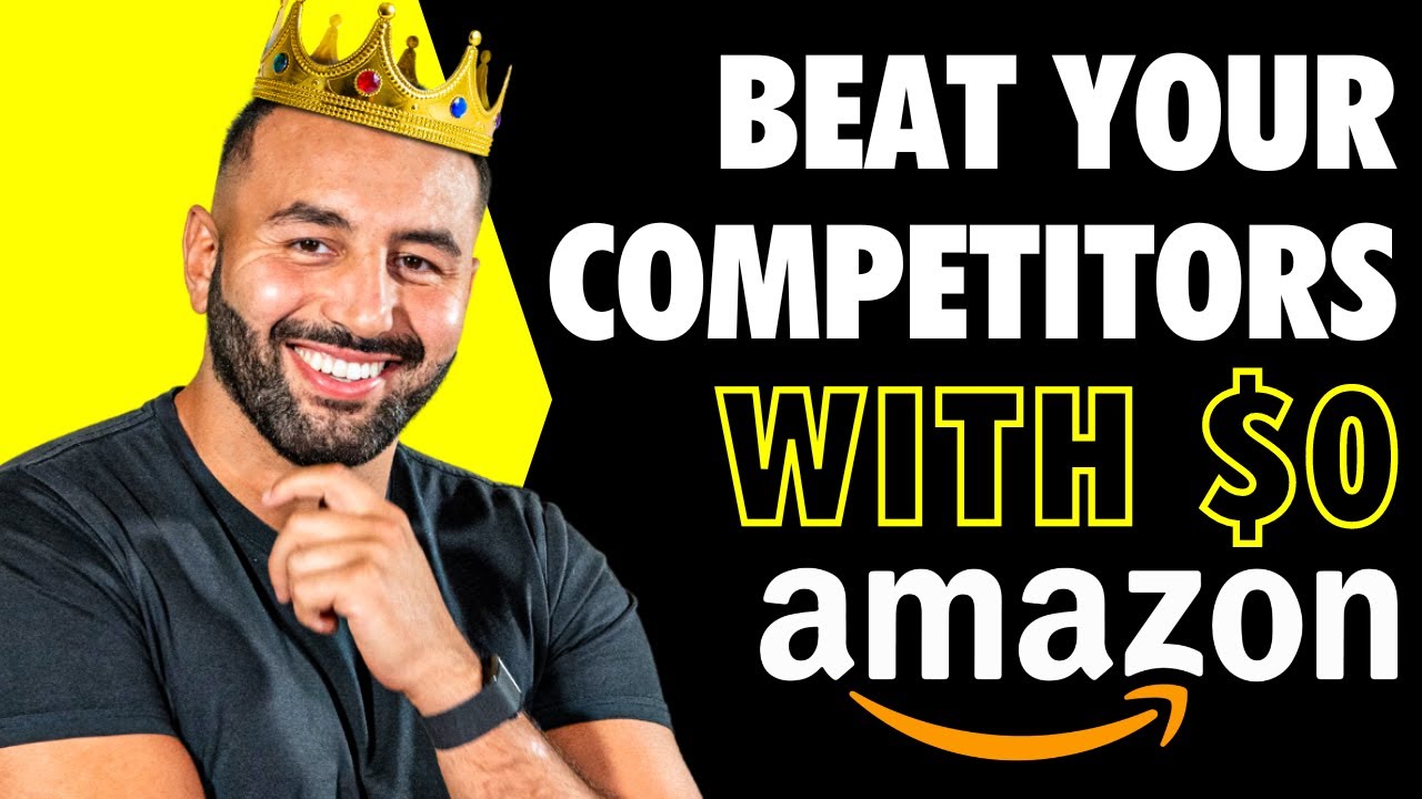 How to Beat Your Amazon Competition and Get More Sales with ZERO Dollars!