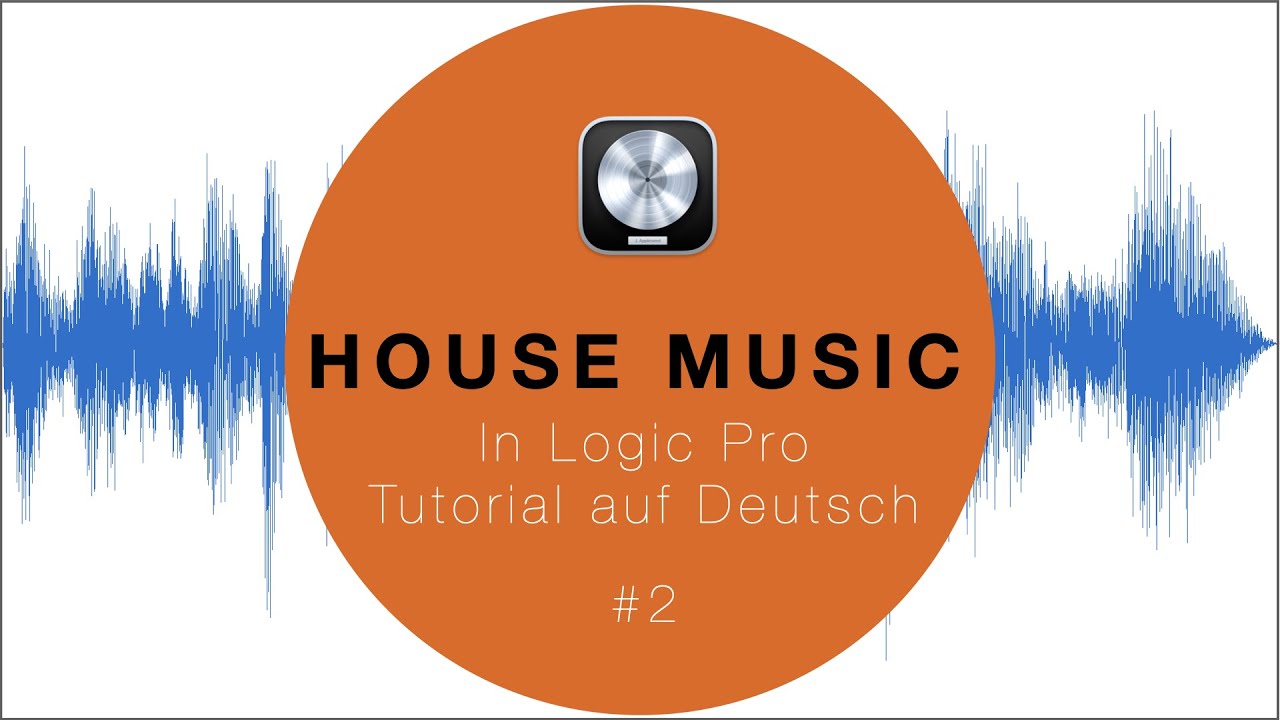 House Music in Logic Pro #2 Akkorde und Bass