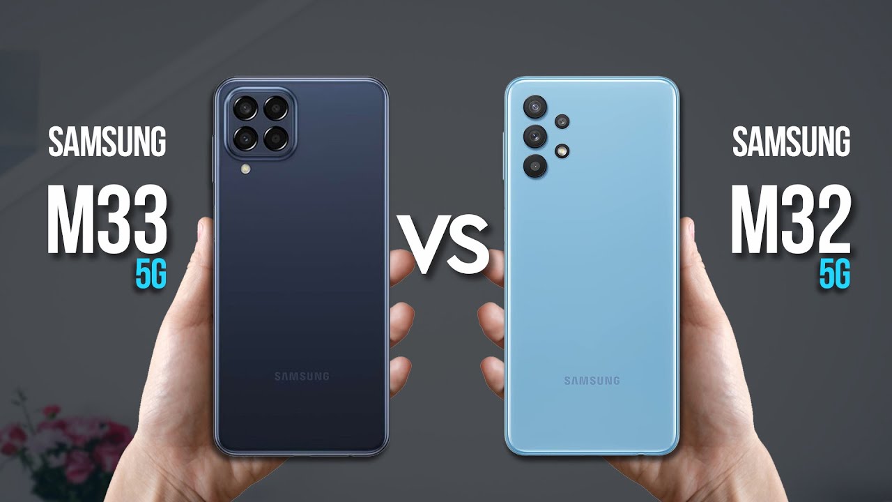 Samsung Galaxy M32 Vs Samsung Galaxy M33