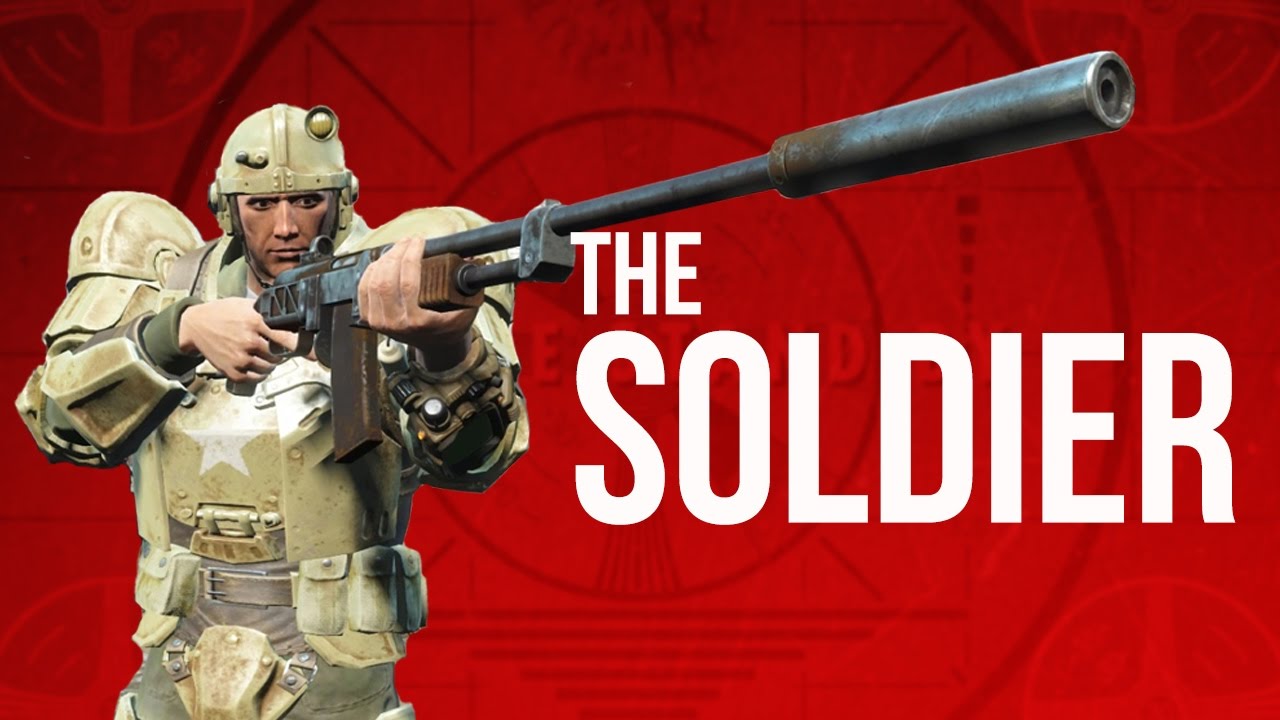 The Soldier - Fallout 4 Builds